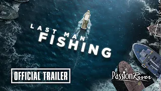 Last Man Fishing Official Trailer