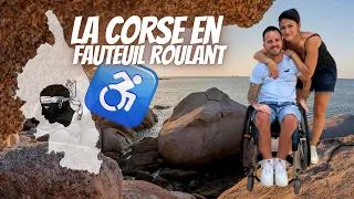 La Corse en Fauteuil roulant (le rêve ou la galère?)