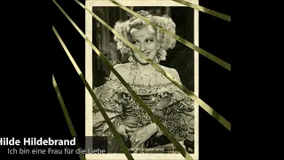 Hilde Hildebrand - Ich bin eine Frau für die Liebe (1937)