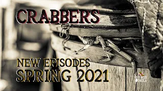 New Episodes Spring 2021 | Crabbers | Creatures From The Bay