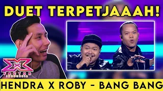 HENDRA X ROBY - BANG BANG (X Factor Indonesia) REACTION