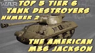 World of Tanks Console: American M36  Jackson Top 5 Tier 6 Tank Destroyers review & Guide