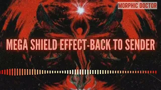 Mega shield effect-Back to sender (Energetically programmed)