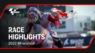 MotoGP™ Race  Highlights | 2022 #FrenchGP