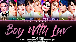 BTS(방탄소년단) 작은 것들을 위한 시(Boy With Luv) feat. Halsey (Color Coded Lyrics Esp/Eng/Rom/Han/가사)【GALAXY MC】