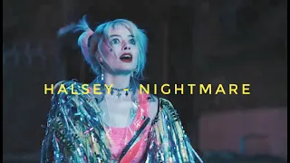 Harley Quinn - Nightmare | Birds Of Prey | Halsey