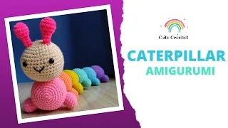 Crochet: Caterpillar Amigurumi || Easy Step-by-Step tutorial for Absolute Beginners