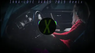 INNA-LOVE (XARIS 2019 Remix)