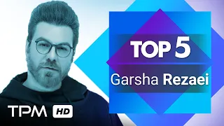 Garsha Rezaei Top 5 Mix - میکس بهترین آهنگ های گرشا رضایی