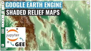 GEE Tutorial 102 - Creating Shaded Relief Map