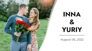 Inna & Yuriy | Wedding Ceremony // August 6, 2022