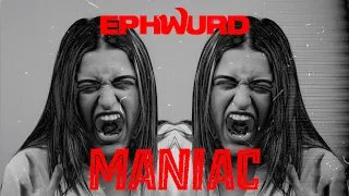 Ephwurd   Maniac (Official Video)