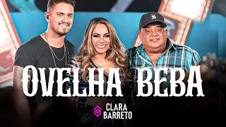 Clara Barreto Feat. Humberto & Ronaldo - Ovelha Beba (REMIX)