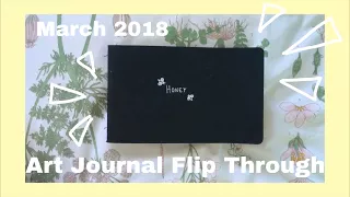 Art Journal Flip Through March 2018  (Moleskine Sketchbook)