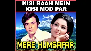 Kisi Raah Mein Kisi Mod Par - Lata & Mukesh | Mere Humsafar 1970- Jeetendra & Sharmila Tagore