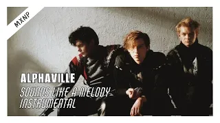 Alphaville - Sounds Like A Melody (Instrumental)