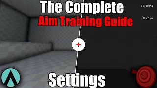 The Complete Aim Training Guide - Settings - Part 1 (Aim Lab & KovaaKs)