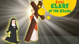 Story of Saint Clare of the Cross | Stories of Saints | Episode 152