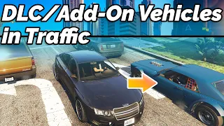 GTA 5 Spawn DLC/Add-On Vehicles in Traffic (Added Traffic Mod)