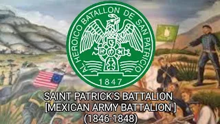"Saint Patrick's Battalion"- Mexican American war song