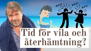 Lov och semester - en tid för vila och återhämtning? (NPF)