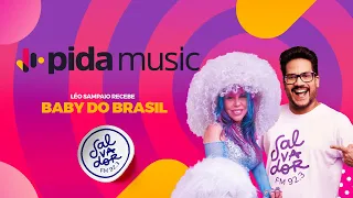 Baby do Brasil | Pida! Music com Leo Sampaio (24/05/2024) - Salvador FM