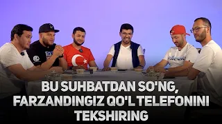 Bu suhbatdan so'ng,  farzandingiz qo'l telefonini tekshiring . Bu shart (PODCAST)