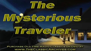 Mysterious Traveler, Old TIme Radio Show, OTR,  44 02 27 The Good Die Young