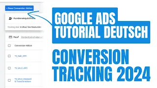 Google Ads Conversion Tracking einrichten - Tutorial deutsch