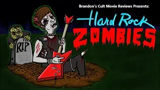 Brandon's Cult Movie Reviews: HARD ROCK ZOMBIES