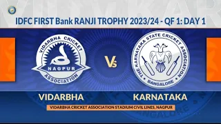 Q1 Day 1 Vidharbha vs Karnataka #ranjitrophy