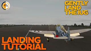 P-47D Thunderbolt Landing Tutorial | DCS World