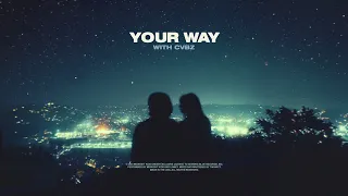 Midnight Kids - Your Way (with CVBZ)