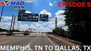 MEMPHIS, TN TO DALLAS, TX EPISODE 5