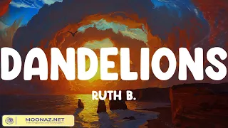 Ruth B., Dandelions - Sure Thing, Miguel (Mix Lyrics)