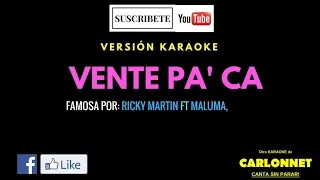 Vente Pa' ca - Ricky Martin feat Maluma (Karaoke)