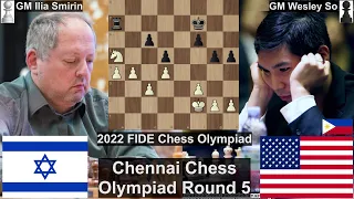 Ilia Smirin vs Wesley So. 2022 FIDE Chess Olympiad Round 5. Knight vs Rook?