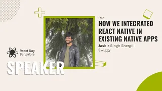 How we integrated React Native in existing native Apps by Jasbir Singh Shergill