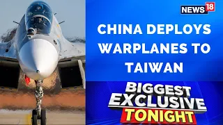 Chinese PLA Deploys Fighter Jets, Warplanes To Taiwan | Taiwan China Conflict | Nancy Pelosi