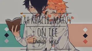 Jah Khalib, Maruv - On ice -Slowed (Russian+English lyrics) Ray x Emma edit