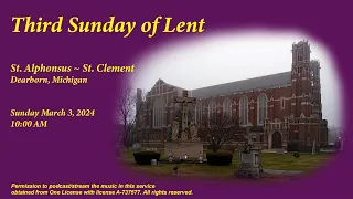 Mass: Third Sunday of Lent, March 3, 2024 10:00 AM