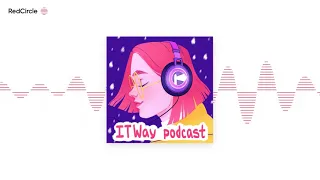 IT Way Podcast. ❣Excel, ICQ, мат и нюдсы. Episode 57 от 28.01.2020