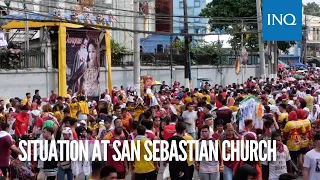 Situation at San Sebastian Church | Nazareno 2024