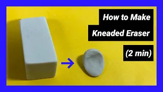 How to Make a Kneaded Eraser - Step by Step - 2 min!
