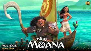 Moana Full Movie In English | New Hollywood Movie | Review & Facts