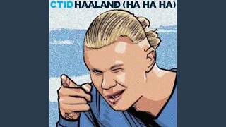 Haaland (Ha Ha Ha)