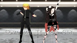 【MMD】鬼滅の刃　善逸くんと禰豆子ちゃんで「Love Me If You Can」