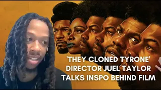 They Cloned Tyrone Director Juel Taylor Shares What Inspired This Film | INTERVIEW | Netflix