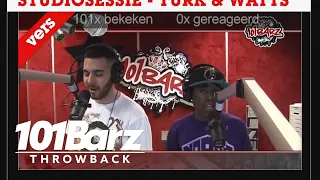 #TBT - Turk & Watts | Throwback Sessie | 101Barz