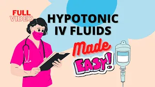 Hypotonic IV Solutions (Short and Easy!)